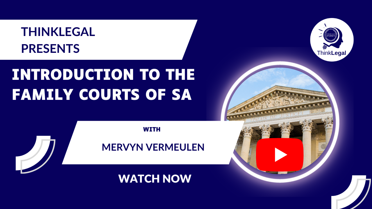 Overview of Family Courts in South Africa – ThinkLegal Webinar