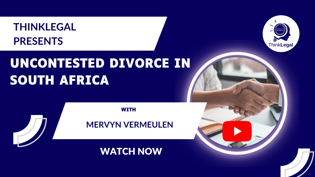 Uncontested Divorce in SA – ThinkLegal